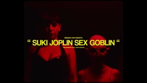 Suki Joplin Sex Goblin