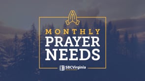 Monthly Prayer Needs - January 2024 | SBCV