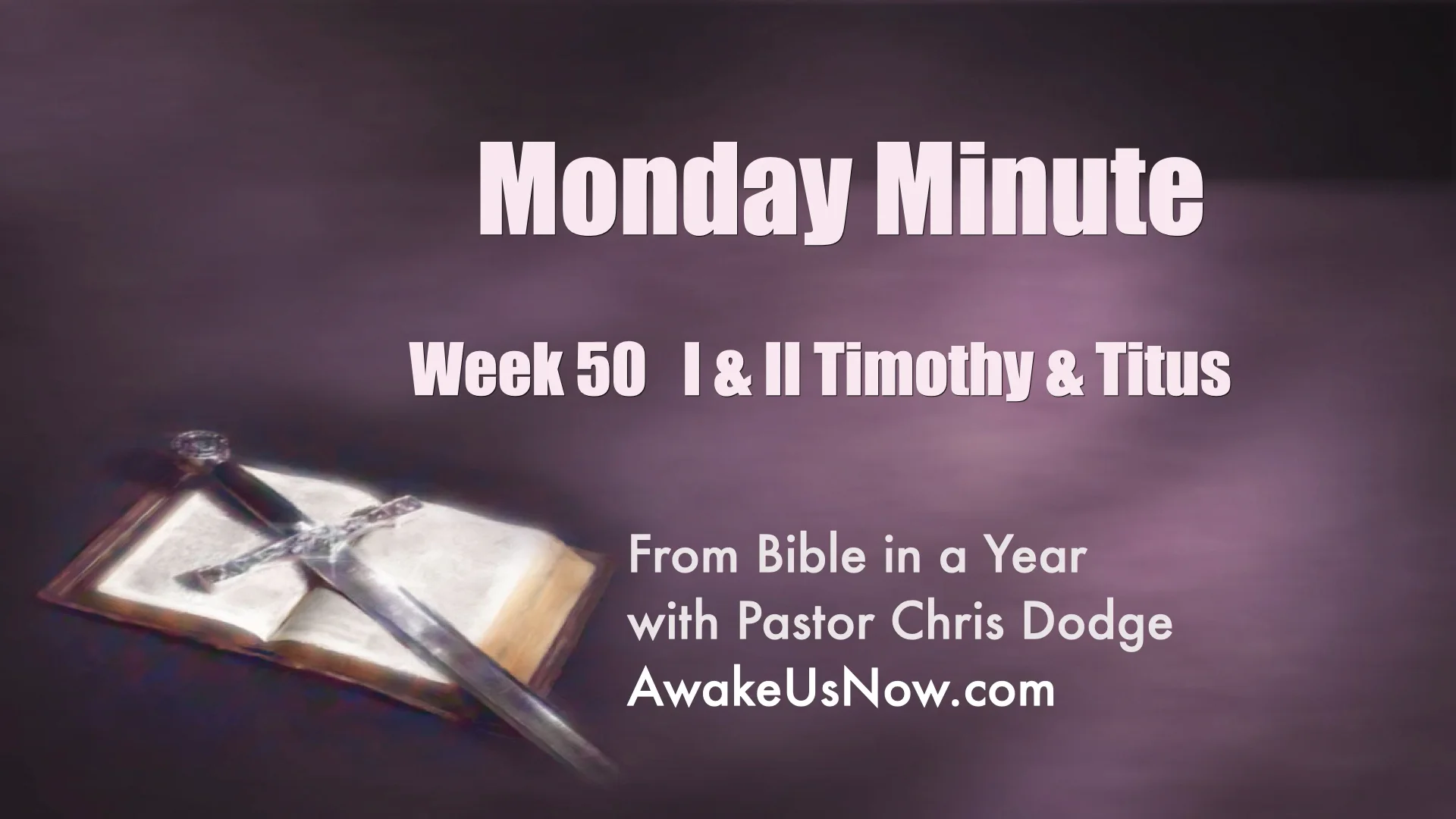 Monday minute week 50 1&2 Timothy & Titus on Vimeo