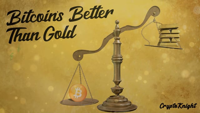 Bitcoin's Better than Gold
