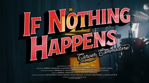 If Nothing Happens - Carver Commodore