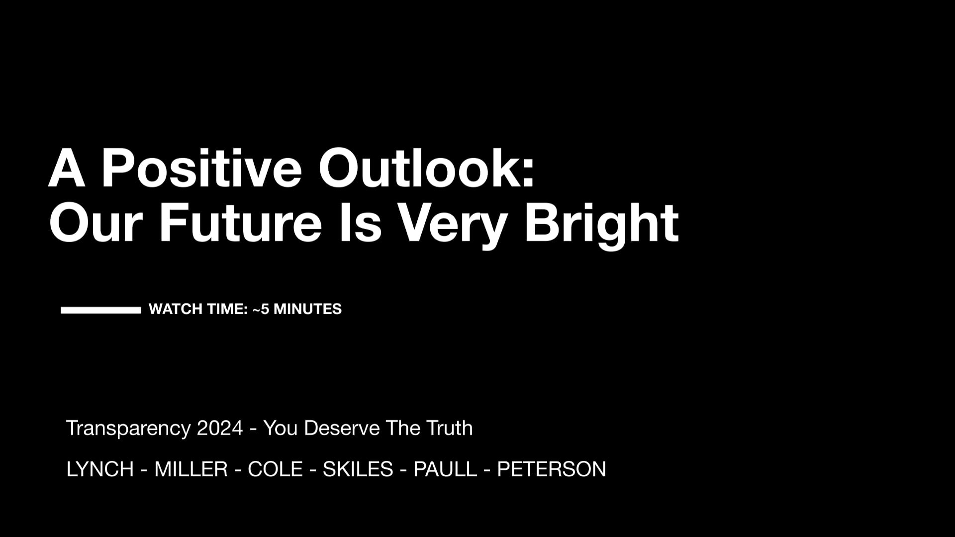 A Positive Outlook: Our Future Is Bright