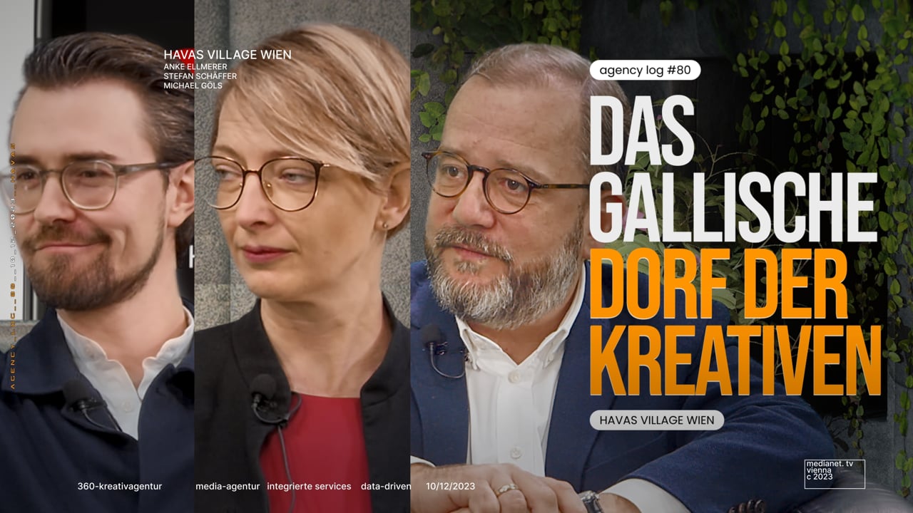agency log: Havas Village Wien – Das gallische Dorf der Kreativen