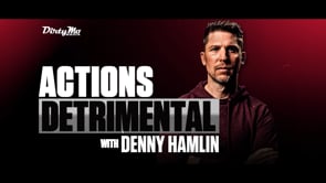 Actions Detrimental with Denny Hamlin Teaser