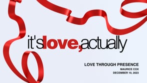 Love Through Presence
