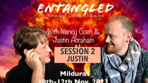 Session 2 Justin - Saturday Morning : ENTANGLED MILDURA