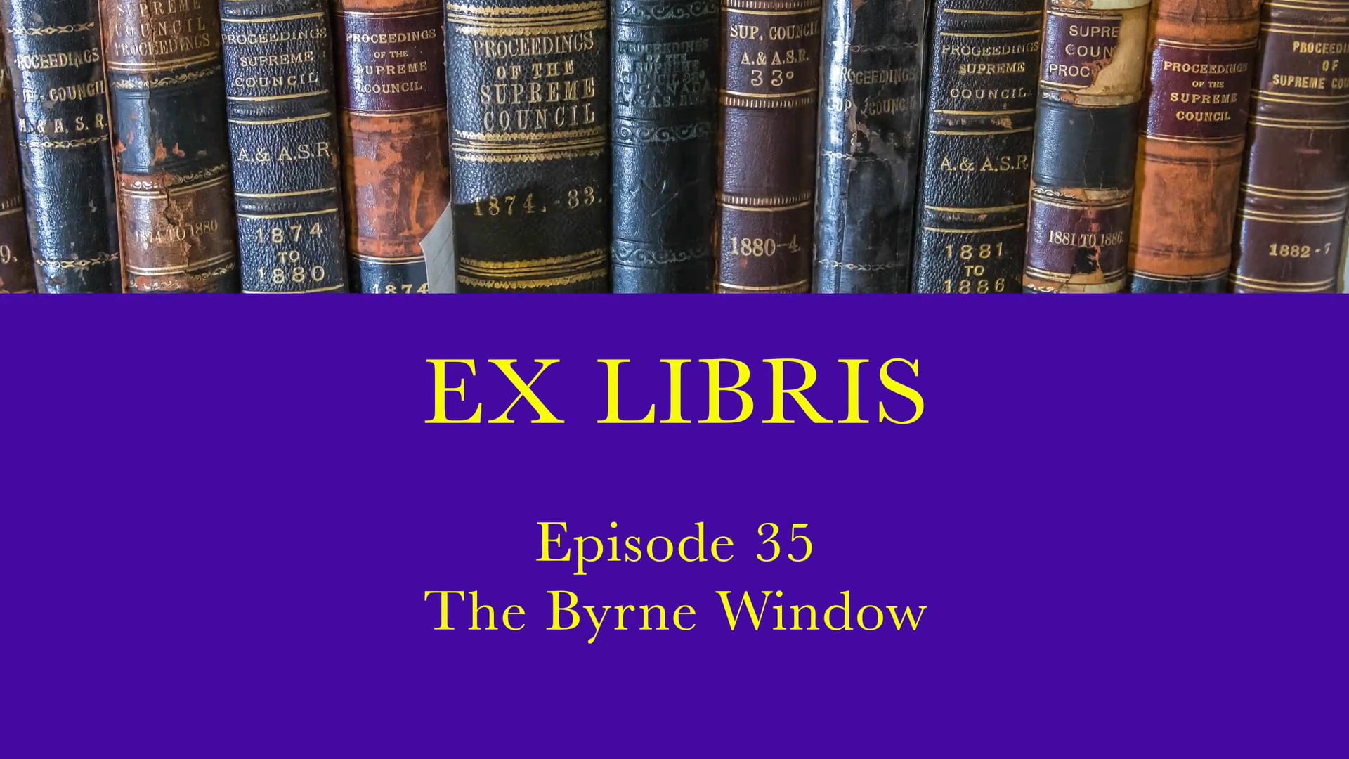 Episode 35: The Byrne Window