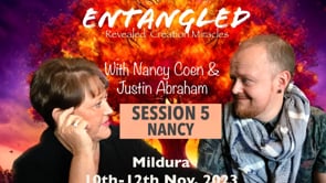 Session 5 Nancy - Sunday Morning : ENTANGLED MILDURA