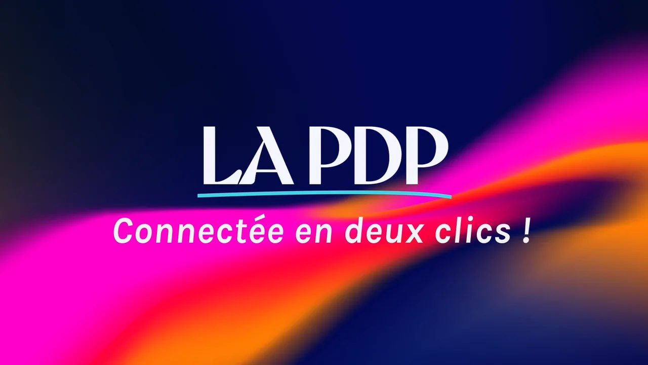 La PDP Connectée en deux clics