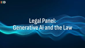 Legal Panel; Generative AI and the Law