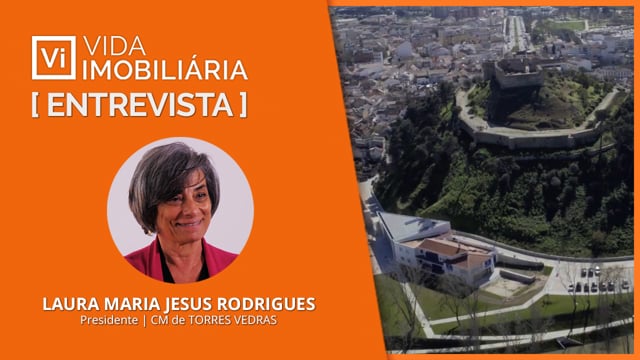 LAURA MARIA JESUS RODRIGUES - PRESIDENTE | CM DE TORRES VEDRAS | ENTREVISTA