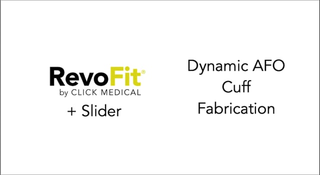 How To Use the Slider for Dynamic AFO Cuff Fabrication (8:54)