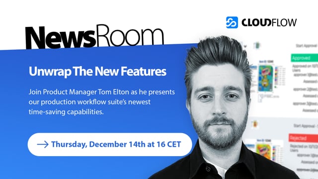 NewsRoom – Unwrap The New Features in CLOUDFLOW