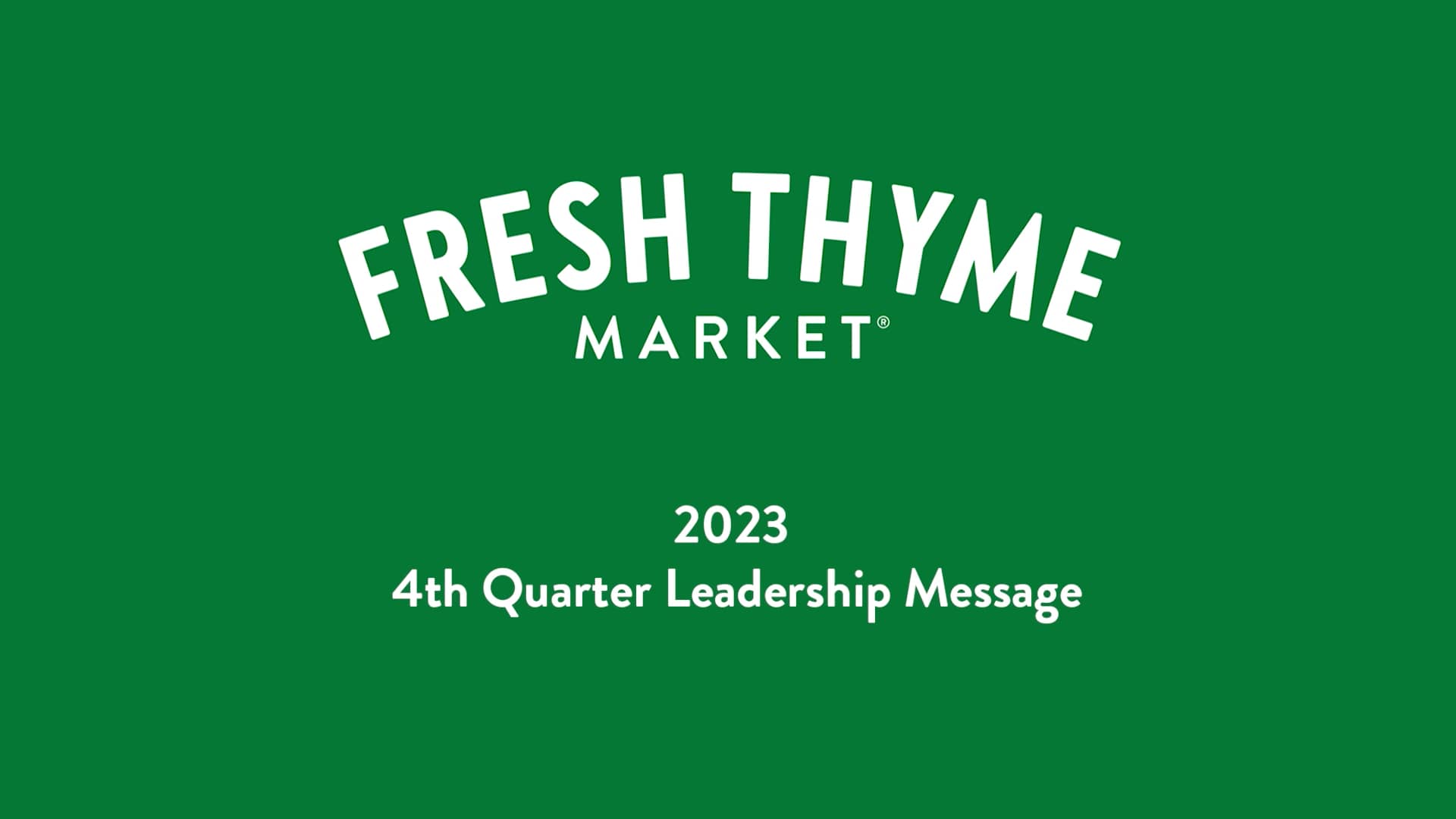 Q4 2023 Fresh Thyme Leadership Update Final on Vimeo