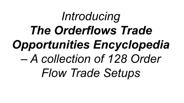 Orderflows Trade Opportunities