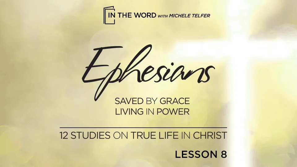 Ephesians - Lesson 8 - Newness of Life Putting Off the Old and Putting ...