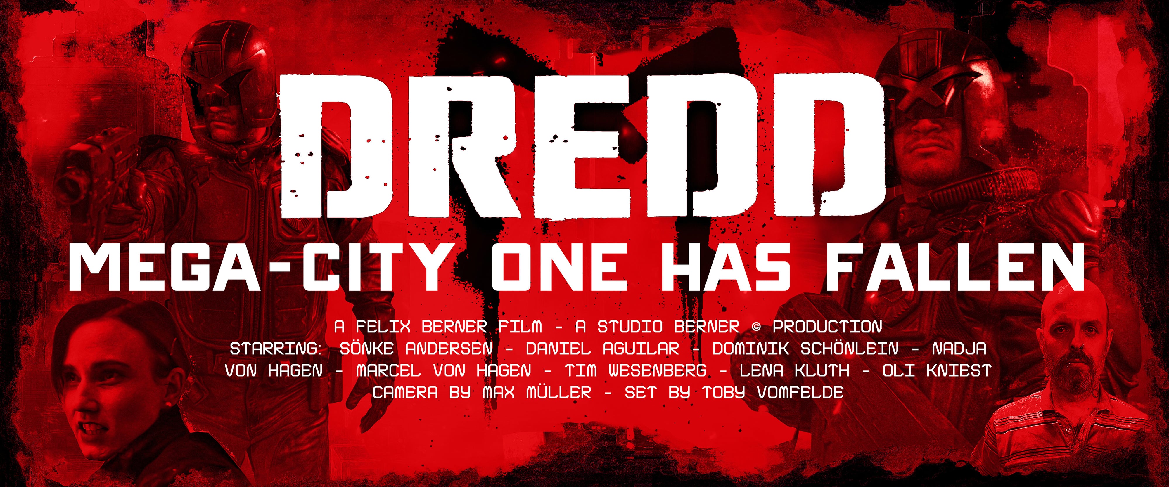 DREDD: MEGA-CITY ONE HAS FALLEN ( FAN FILM ) by Felix Berner / STUDIO  BERNER ©