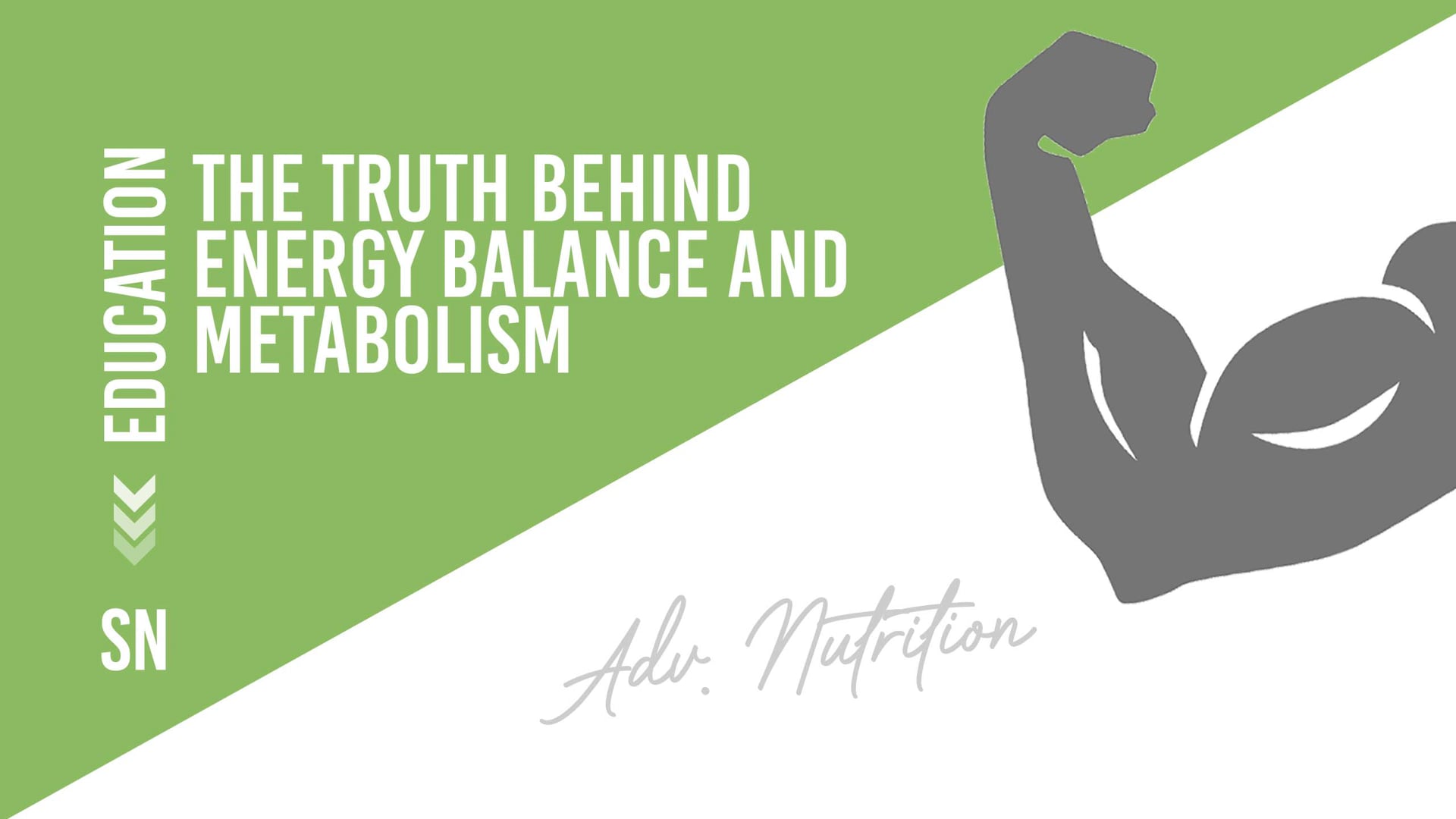 The truth behind energy balance and metabolism