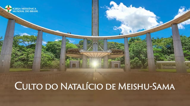 Capa do vídeo “Cerimonia Culto do Natalicio de Meishu Sama - 2023”