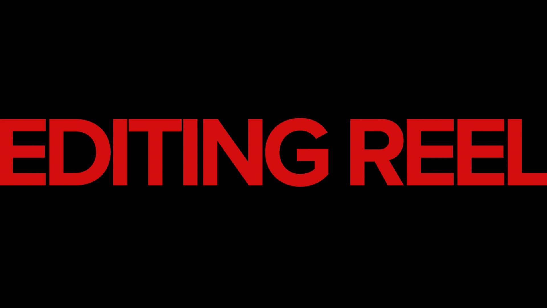 EDITING REEL