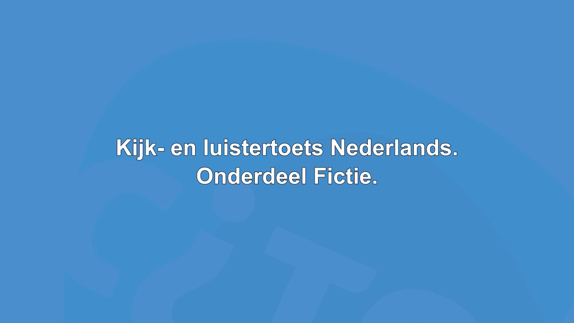 Kijk en luistertoets Nederlands 20232024 vmbo bbkbgt fictie on Vimeo