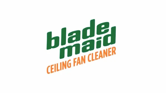 Blade Maid  The Best, No Mess Way to Clean Ceiling Fans