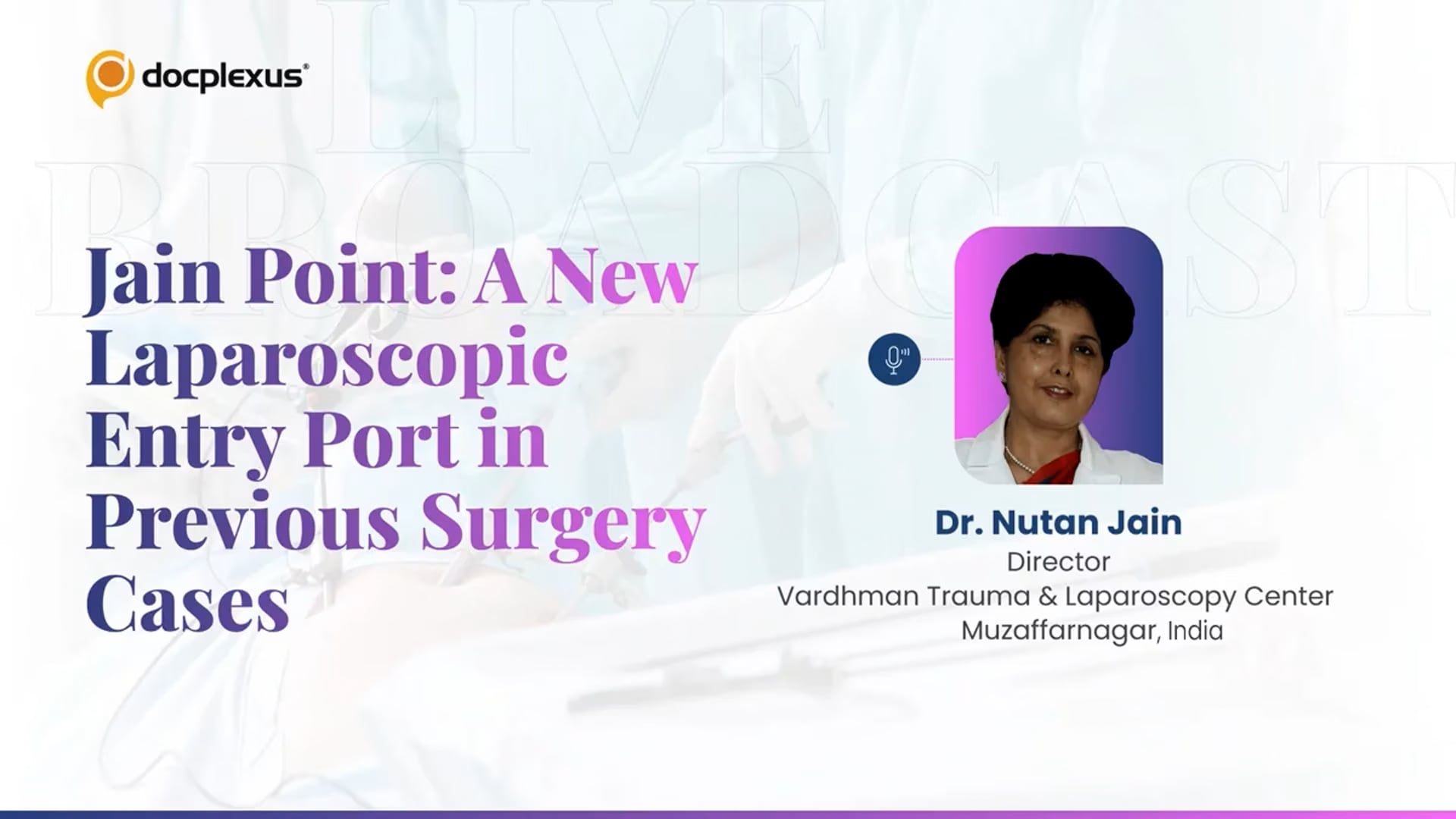 Jain Point: A New Laparoscopic Entry Port in Previous Surgery Cases
