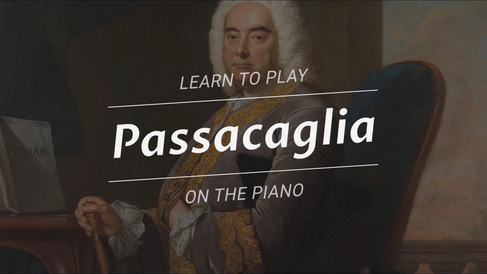 Tutoriel piano : Suite No. 7 en Sol mineur, HWV 432 : Passacaglia