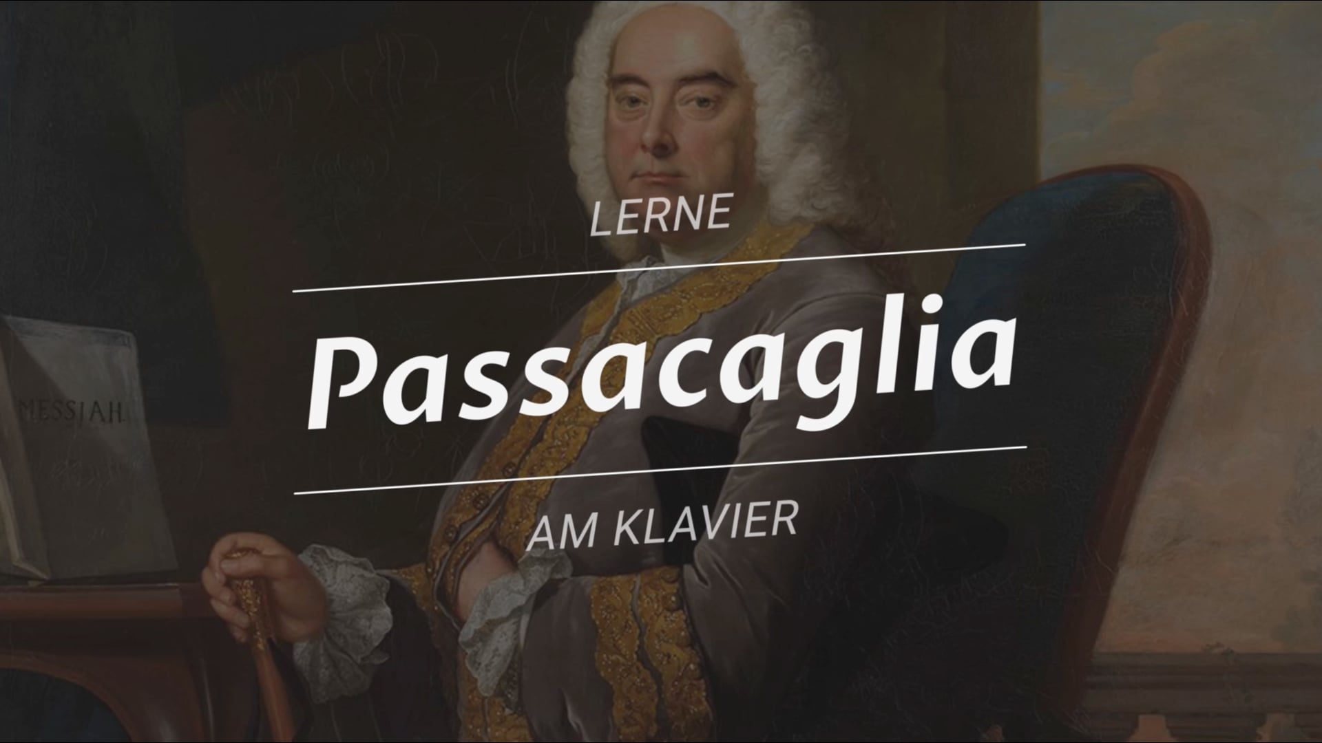 Song Tutorial: Suite Nr. 7 in g-Moll, HWV 432: Passacaglia