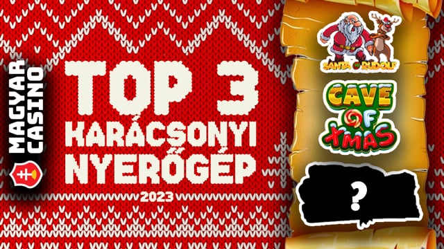 Top 3 Karácsonyi Nyerőgép Magyarországon