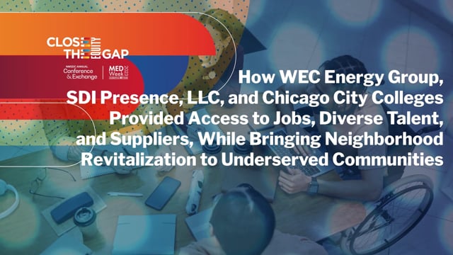 2023 NMSDC Annual Conference & Exchange - Access to Jobs, Diverse Talent, and Suppliers: Revitalizing Underserved Communities