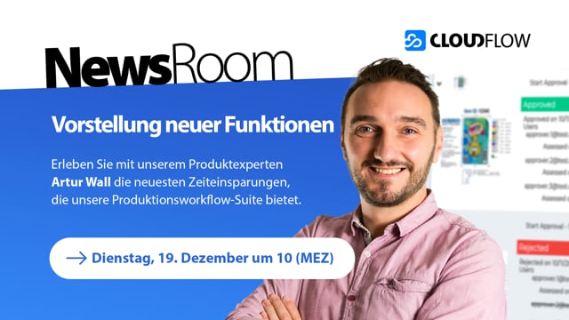 NewsRoom – Unwrap The New Features in CLOUDFLOW (German)