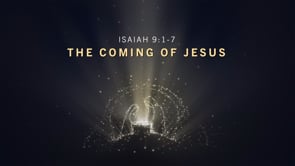 The Coming of Jesus