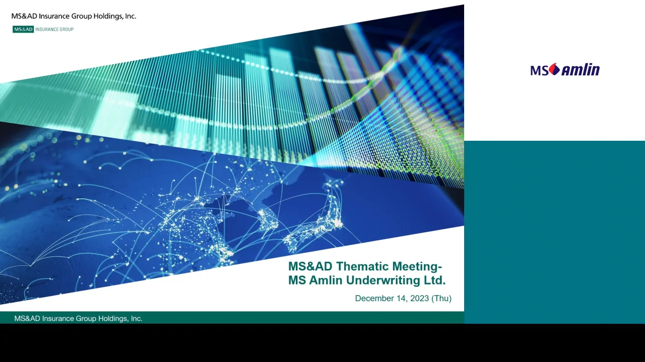 MS&AD テーマ別ミーティング（MS Amlin Underwriting Limited）