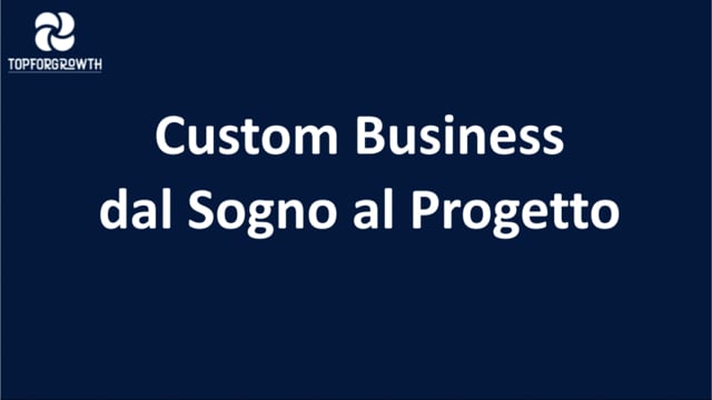 Vito De Lorenzo presenta Custom Business - dal Sogno al Progetto