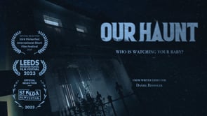 OUR HAUNT - 30 second teaser.