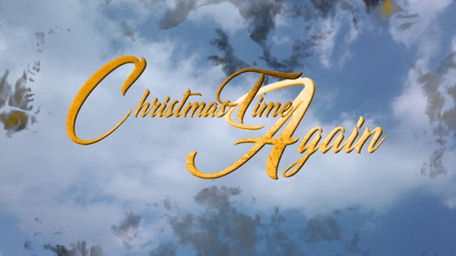 CHRISTMAS TIME AGAIN