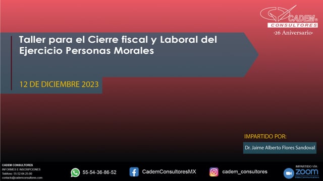 Taller para el Cierre fiscal y Laboral del Ejercicio Personas Morales