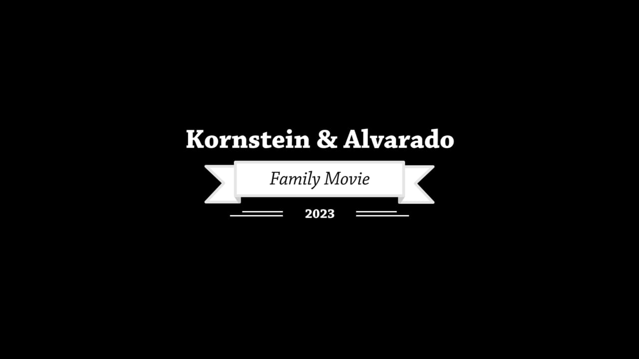 2023 Kornstein Alvarado Family Video