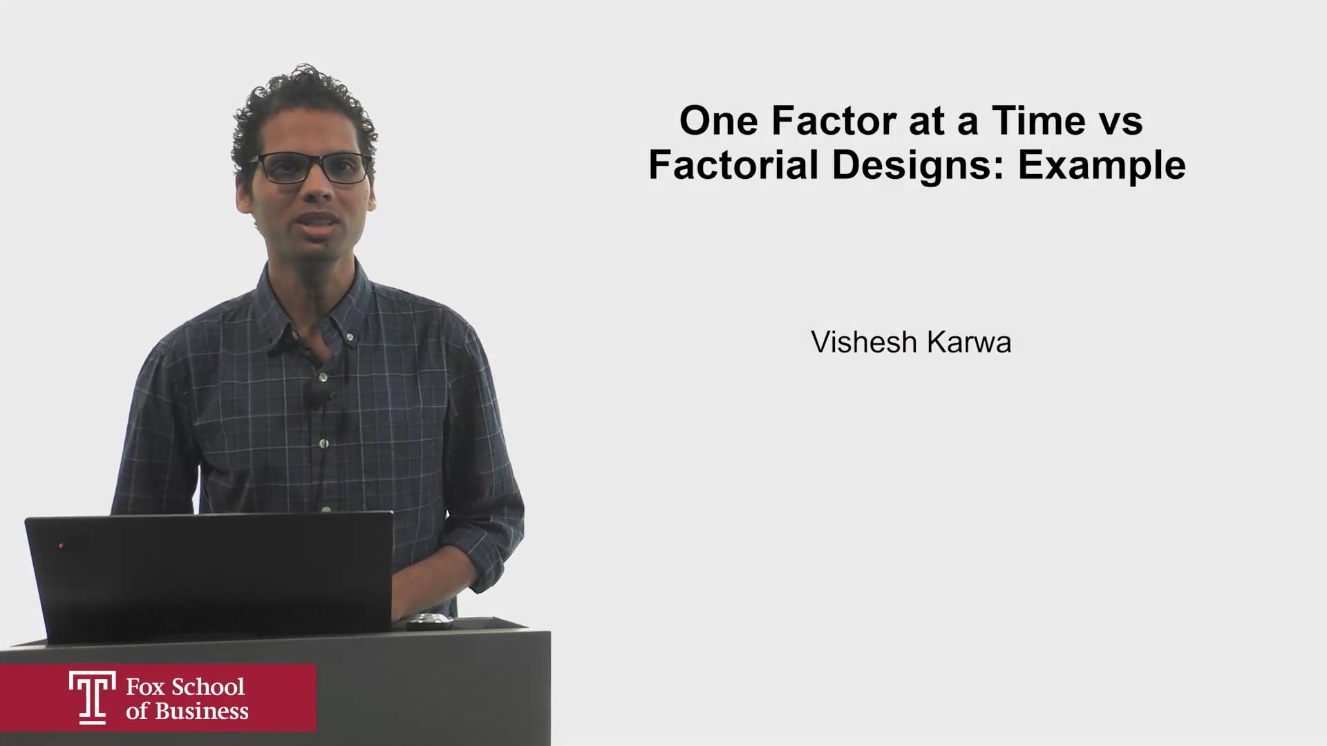 One Factor at a Time vs Factorial Designs – Example