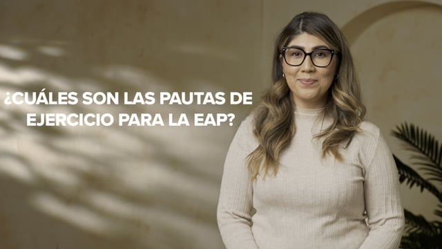 ¿Cuáles son las Pautas de Ejercicio Para la EAP?