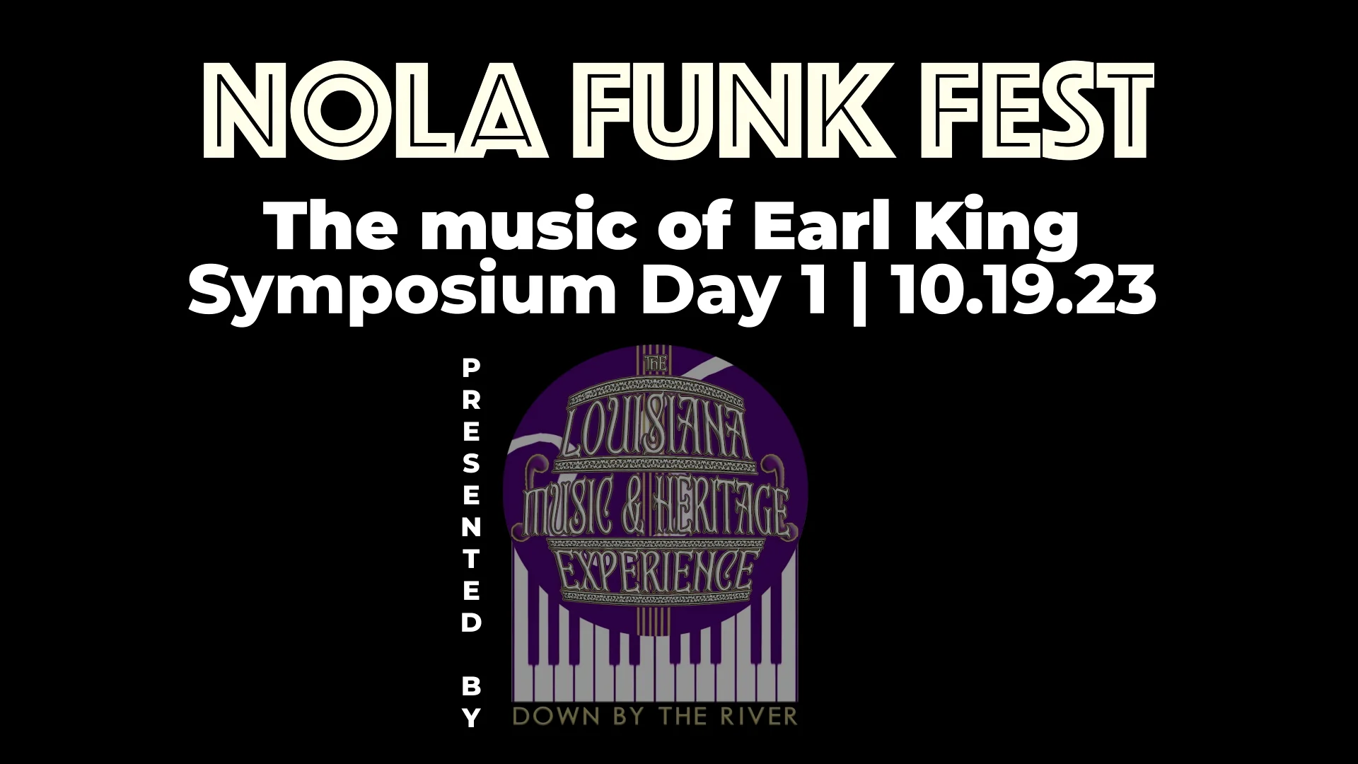 Earl King Symposium | NOLA Funk Fest 2023-FNL on Vimeo