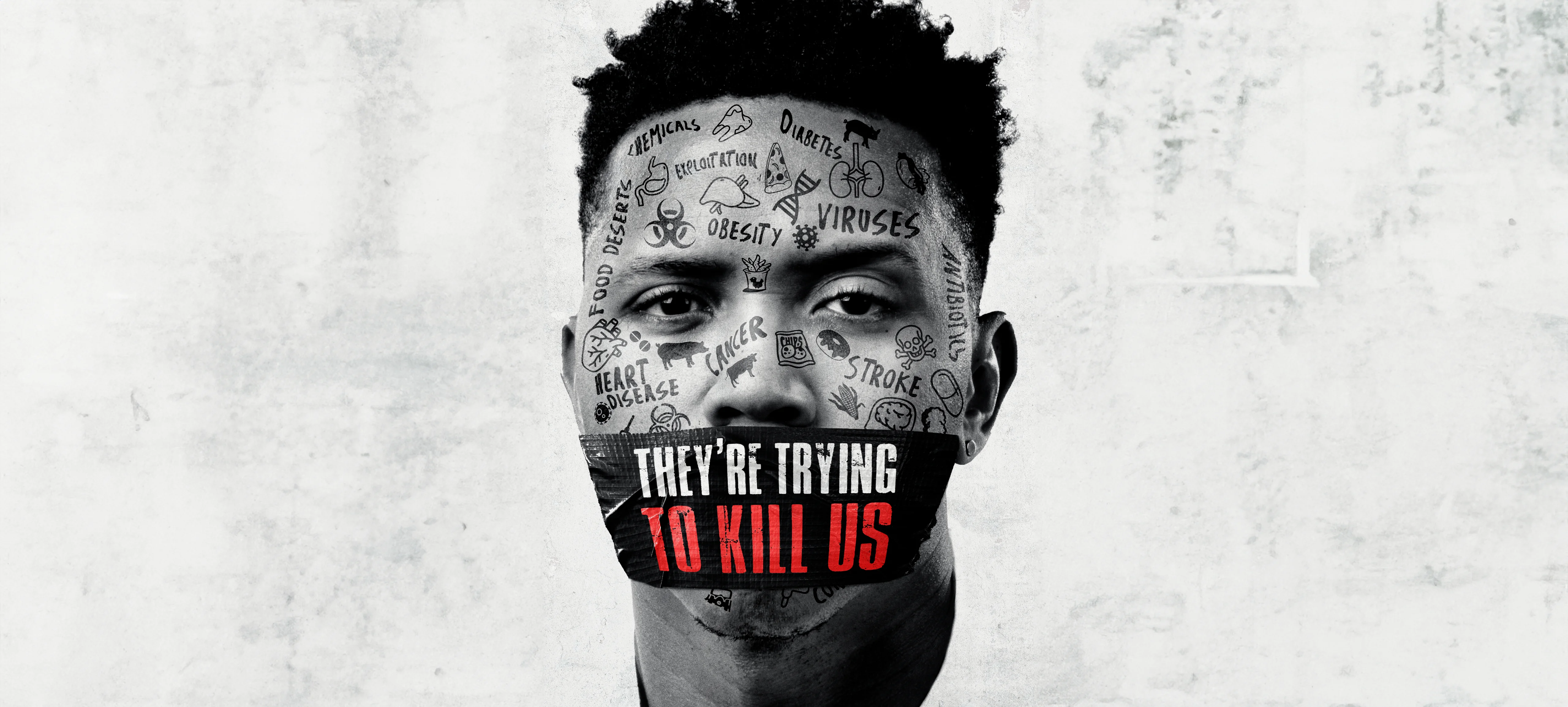 THEY'RE TRYING TO KILL US