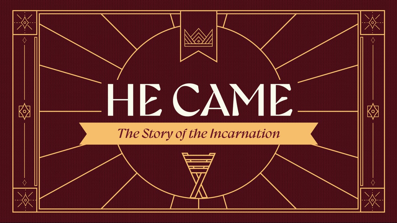 He Came: So Worship God (Luke 1:76a)