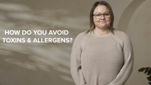 How Do You Avoid Toxins and Allergens?