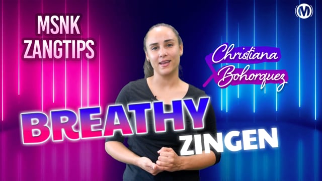 Zangtips - Breathy Zingen