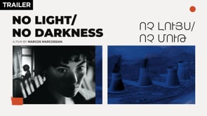 No Light / No Darkness - Trailer