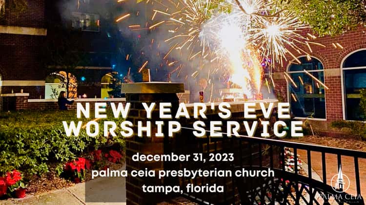 New Year s Eve Worship Service Dec. 31 2023 at 6pm