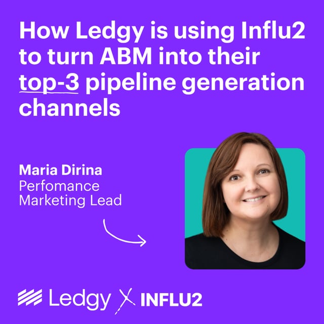 How Ledgy is using Influ2 to turn ABM into their top-3 pipeline generation channels