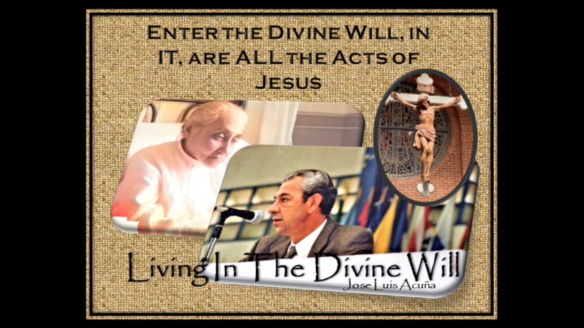 4. Enter the Divine Will, In IT are All the Acts of Jesus
